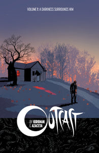 OUTCAST BY KIRKMAN & AZACETA TP VOL 01 (MR) - 2 Geeks Comics